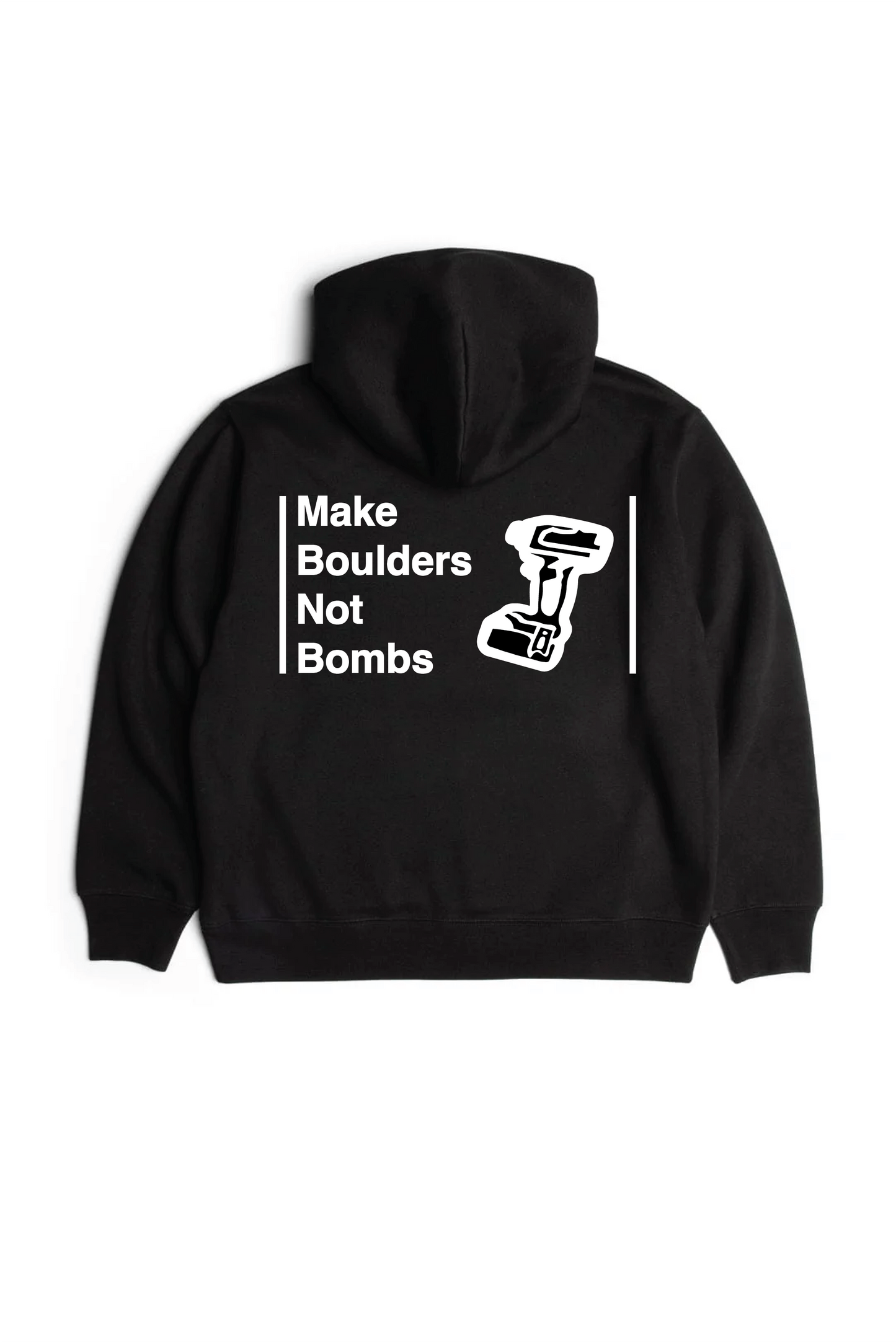 MAKE BOULDERS NOT BOMBS HOODIE